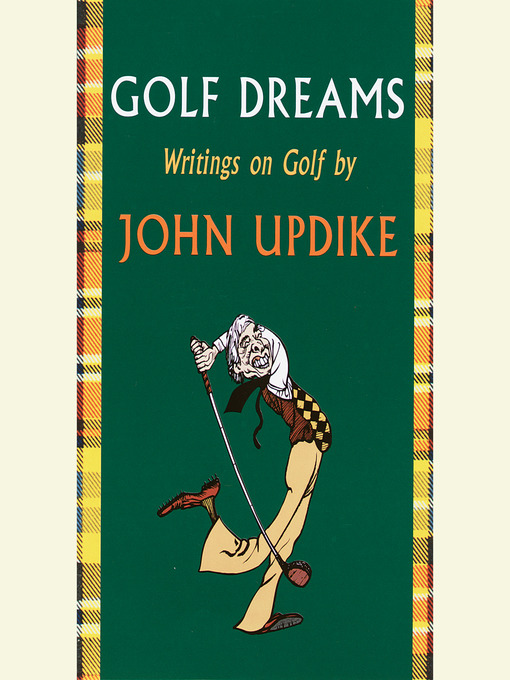 Title details for Golf Dreams by John Updike - Available